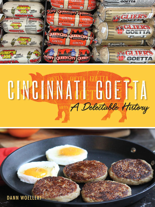 Title details for Cincinnati Goetta by Dann Woellert - Available
